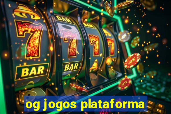 og jogos plataforma